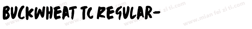 Buckwheat TC Regular字体转换